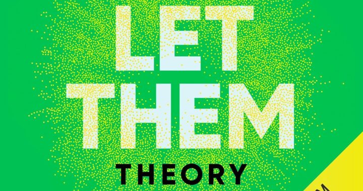 The Let Them Theory Review: A Comprehensive Summary of Mel Robbins Book